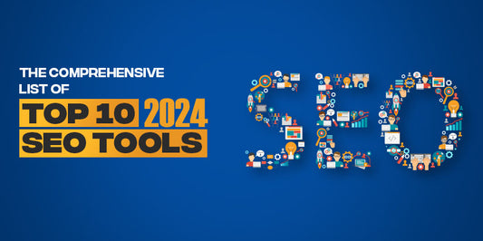 Top SEO Improvement Tools for 2024: Boost Your Website's Visibility and Rankings